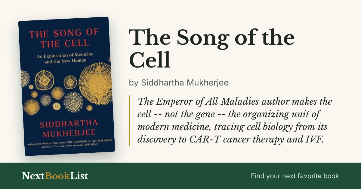 The Song of the Cell by Siddhartha Mukherjee: book review and summary