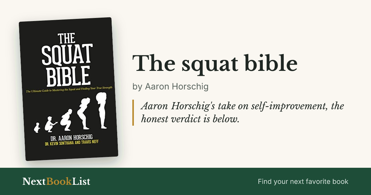The squat bible by Aaron Horschig: book review and summary