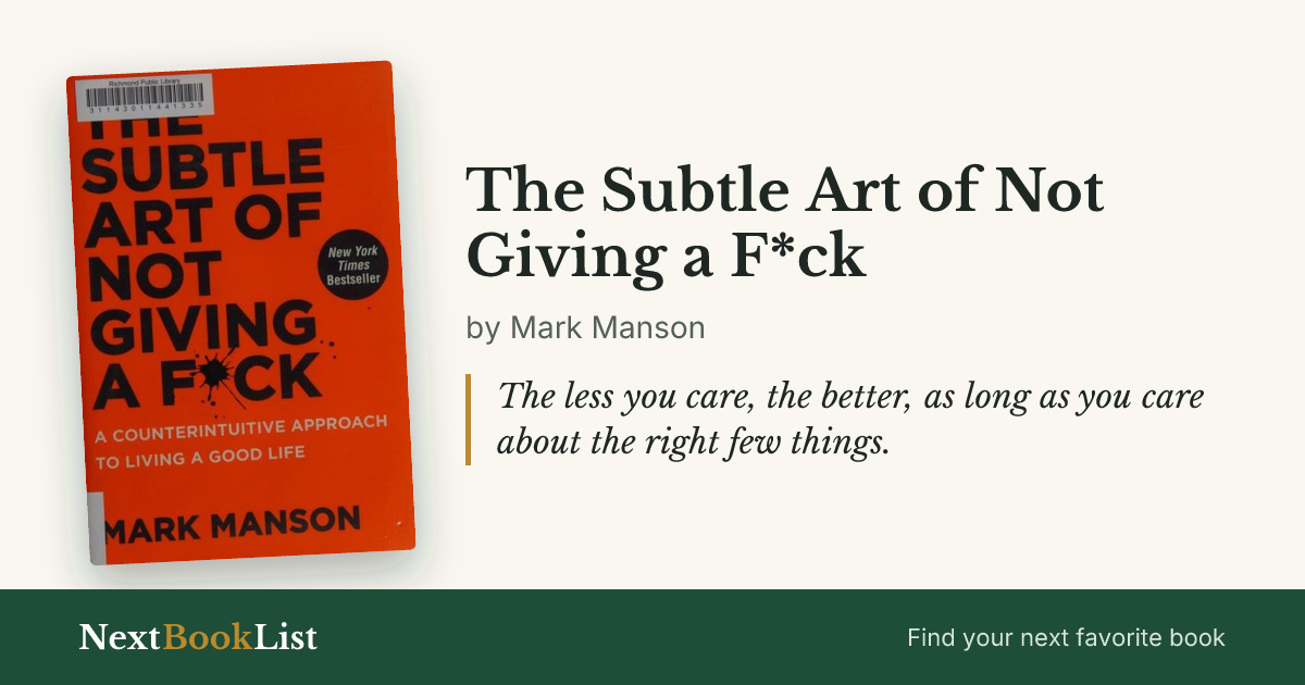 The Subtle Art of Not Giving a F*ck by Mark Manson: book review and summary