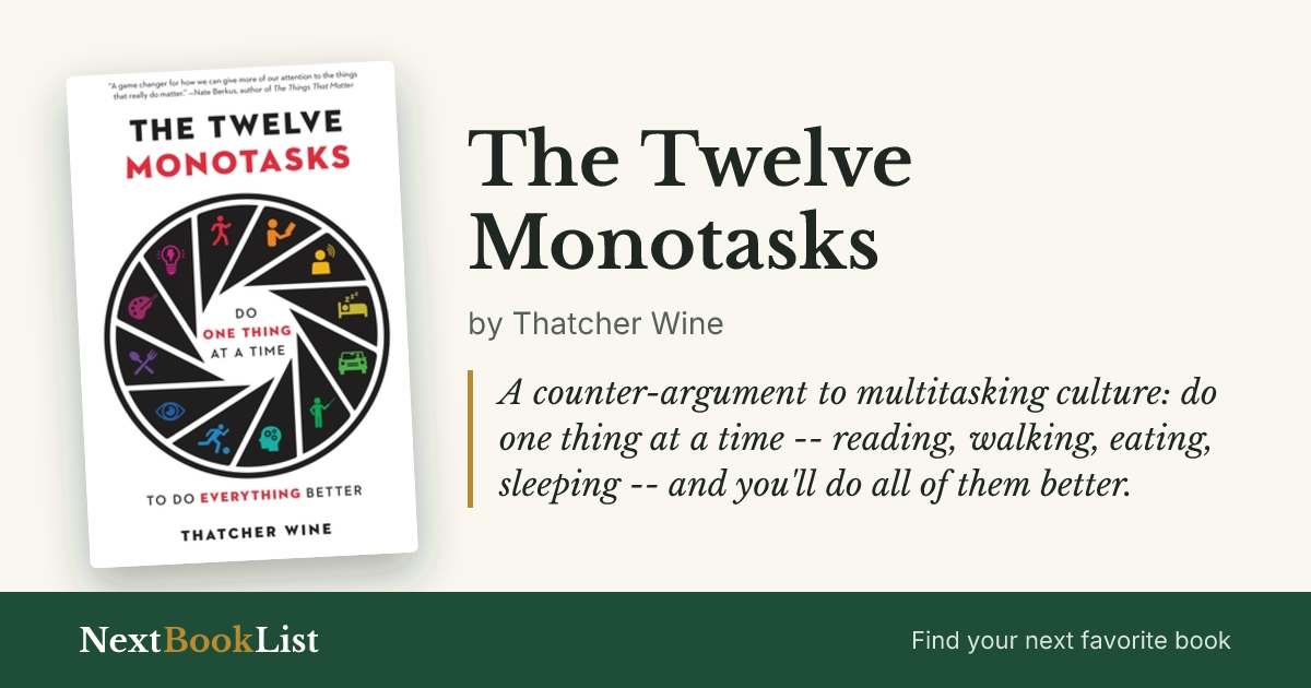 The Twelve Monotasks by Thatcher Wine: book review and summary