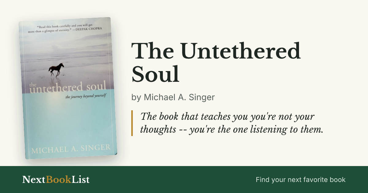 The Untethered Soul by Michael A. Singer: book review and summary