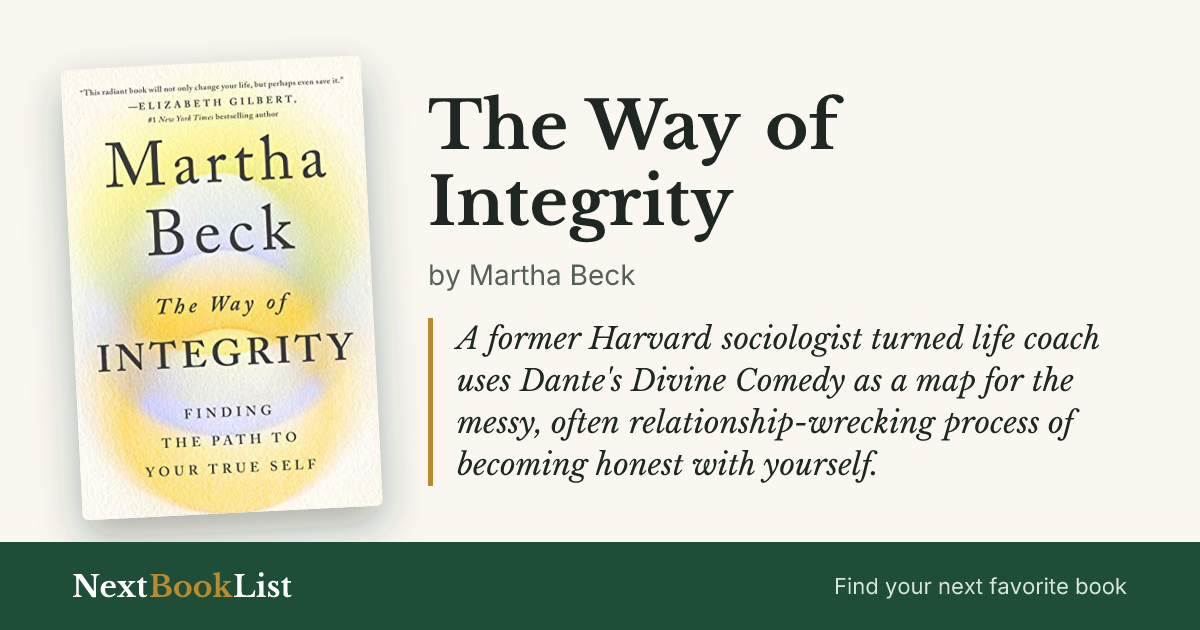The Way of Integrity by Martha Beck: book review and summary