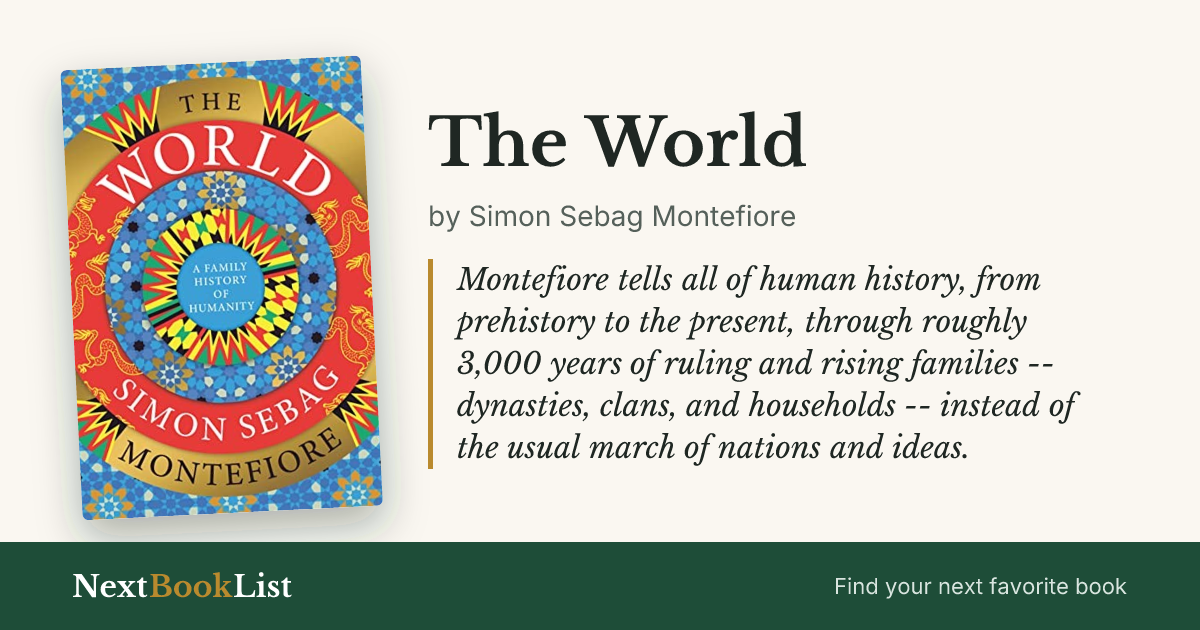 The World by Simon Sebag Montefiore: book review and summary