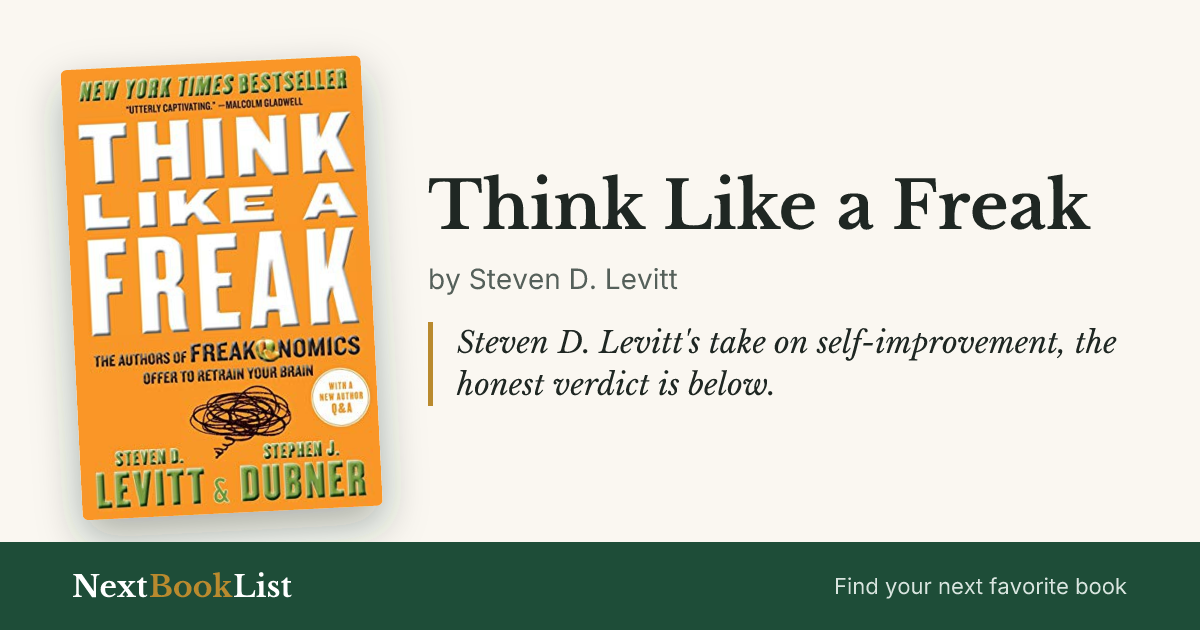 Think Like a Freak by Steven D. Levitt: book review and summary