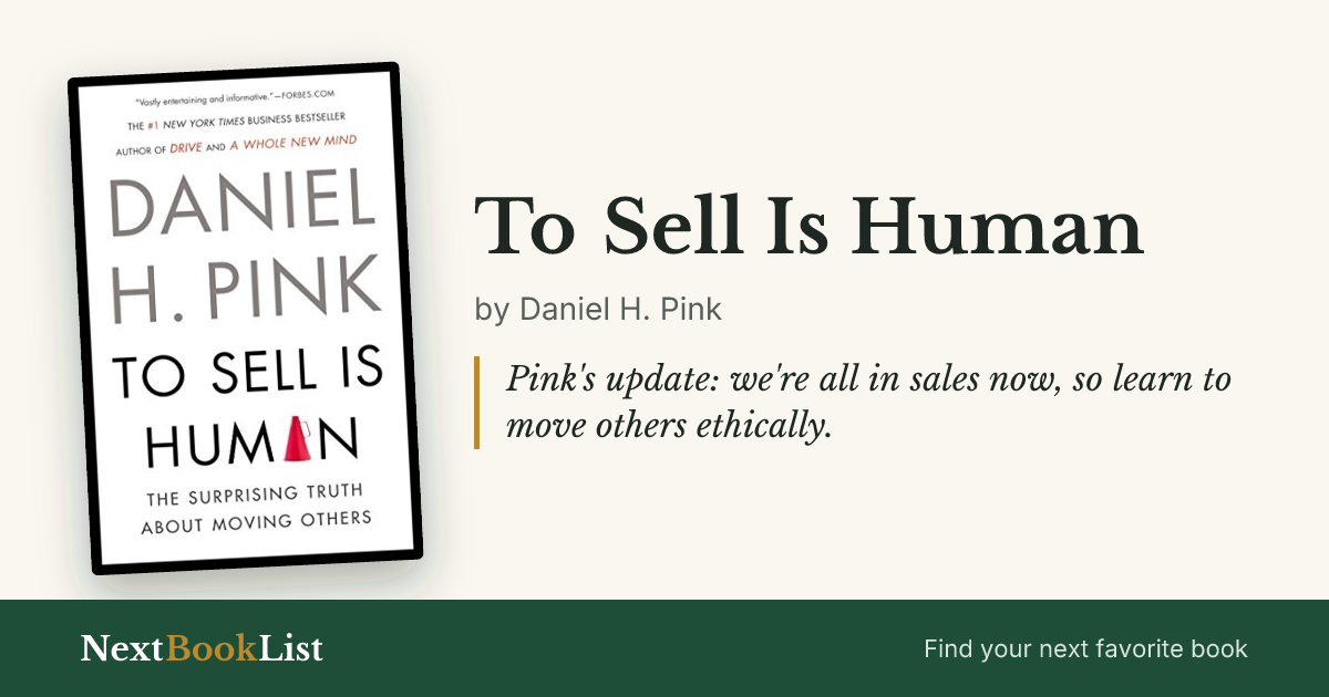 To Sell Is Human by Daniel H. Pink: book review and summary