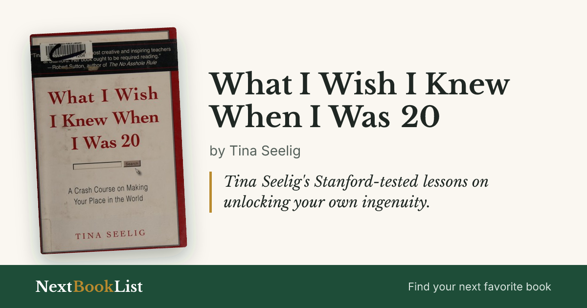 What I Wish I Knew When I Was 20 by Tina Seelig: book review and summary
