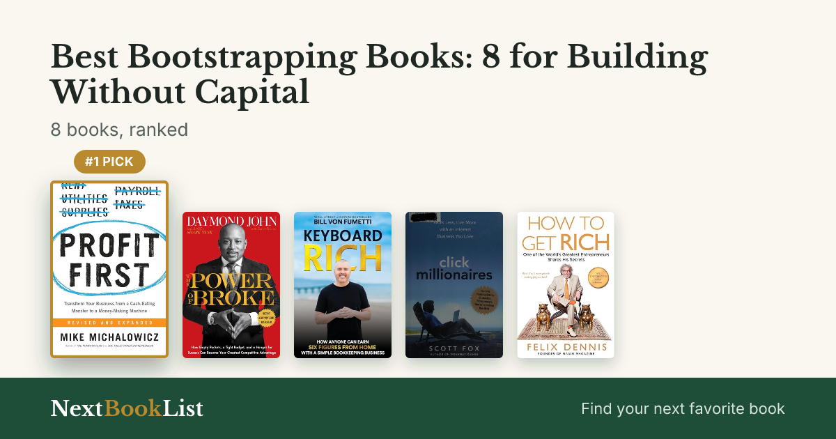 Best Bootstrapping Books: 8 for Building Without Capital: ranked list of 8 books