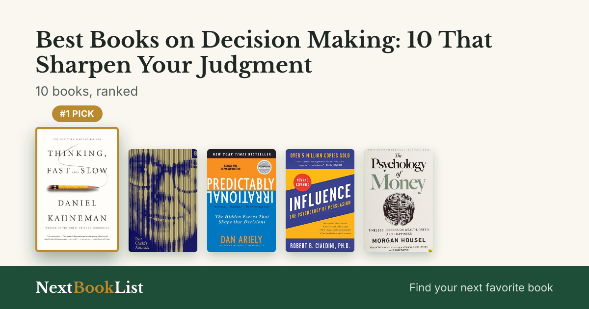 Best Books on Decision Making: 10 That Sharpen Your Judgment: ranked list of 10 books