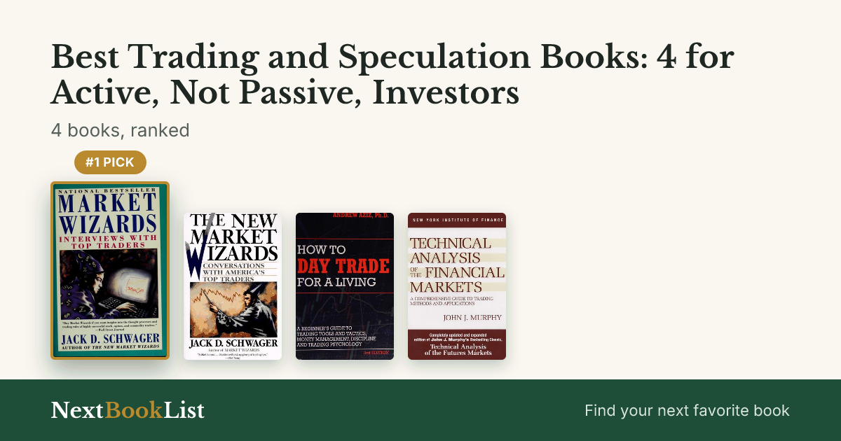 Best Trading and Speculation Books: 4 for Active, Not Passive, Investors: ranked list of 4 books